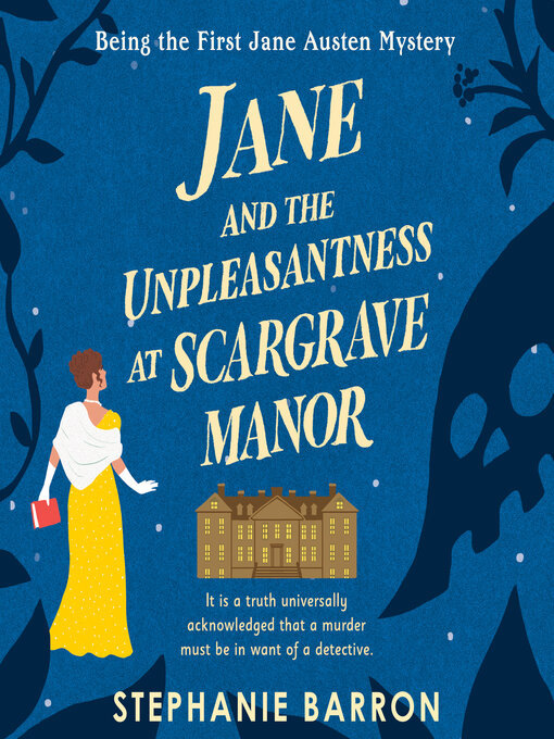 Title details for Jane and the Unpleasantness at Scargrave Manor by Stephanie Barron - Available